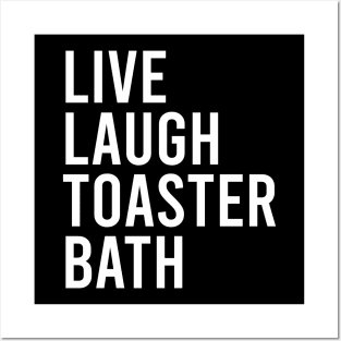 Live Laugh Toaster Bath Posters and Art